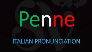 How to Pronounce Penne CORRECTLY Italian Pasta Pronunciation [upl. by Levan]