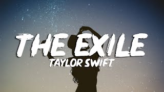 Taylor Swift  exile Lyrics feat Bon Iver [upl. by Bullis]