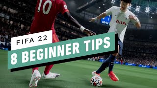 FIFA 22 8 Beginner Tips [upl. by Aibara]