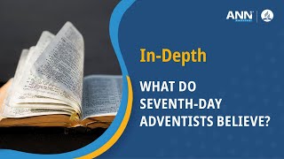 Seventhday Adventists What do Adventists Believe and Why [upl. by Frazer]