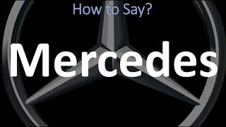 How to Pronounce Mercedes CORRECTLY  German Spanish amp English Pronunciation [upl. by Nicolina223]