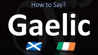 How to Pronounce Gaelic CORRECTLY  Irish VS Scottish [upl. by Baxter470]