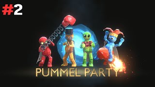 42   Pummel Party  2 [upl. by Eceirahs]