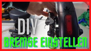 🔥 ESCOOTER BREMSE EINSTELLEN 🔥 Tutorial DIY 🛠 GER  e scooter brake adjustment Xiaomi M365 [upl. by Airlie]