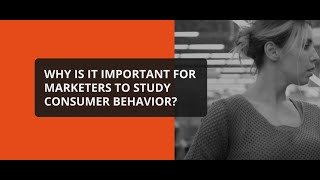 What Is Consumer Behavior and Why is it important [upl. by Hyland767]