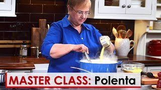 Lidias Master Class Polenta Basics [upl. by Nigrom]