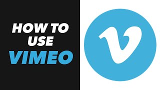 How to Use Vimeo  Vimeo App Use Tutorial NEW [upl. by Pennie]