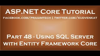 Using sql server with entity framework core [upl. by Kaylil]