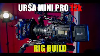 Ursa Mini Pro 12K Rig Build [upl. by Eentirb]