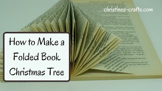 HOW TO MAKE A FOLDED BOOK CHRISTMAS TREE  Full tutorial to reuse those old paperback books [upl. by Auqined70]